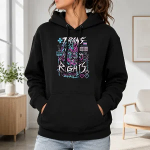 Awesome Hot And One More Thing Trans Right LGBTQ Hoodie