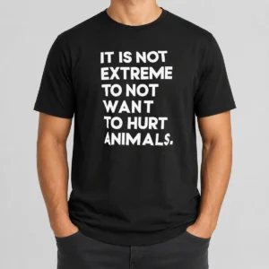 Good It Is Not Extremely To Not Want To Hurt Animals