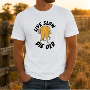 Good Live Slow Die Old Shaggy