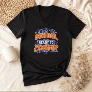 Top Back To School Ready To Conquer Vector For Students V-Neck Shirt