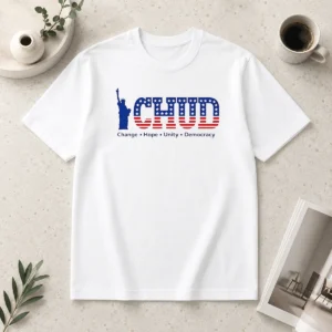 Happy Nice Statue Of Liberty CHUD Change Hope Unity Democracy American Patriot t shirt in classic fit, front view