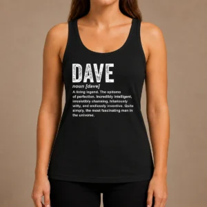 Top Awesome Personalized Definition Funny Dave Geek Tank Top