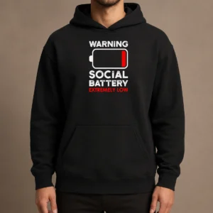 Good Warning Social Battery Extremely Low Introvert Hoodie