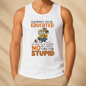 Hot Minion Despicable Me Ignorance Can Be Educated And Crazy Can Be Medicated Tank Top