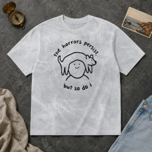 Nice The Horrors Persist But So Do I Dog On Head Line Art Illustration Washed T Shirt featuring minimalist line art on soft washed fabric