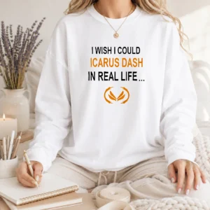 Hot I Wish I Could Icarus Dash In Real Life Long Sleeve Shirt