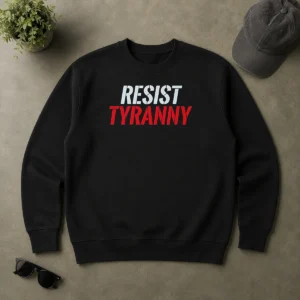 Original Premium Resist Tyranny Sweater