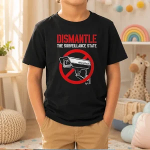 Official Dismantle The Surveillance State Kids T-Shirt
