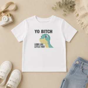 Premium Yo Bitch Look Like Little Foot The Land Before Time Movie Kids T-Shirt