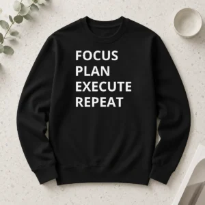 Premium Awesome Focus Plan Execute Repeat Long Sleeve Shirt