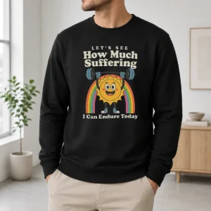 Hot How Much Suffering Sweater