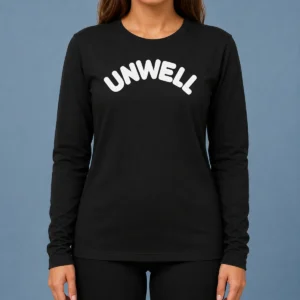 Top Unwell Call Her Daddy And More long sleeve shirt in white, featuring bold black text design