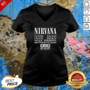 Official Nirvana Fudge Packin' Crack Smokin' Satan Worshippin' Motherfucker V-Neck Shirt
