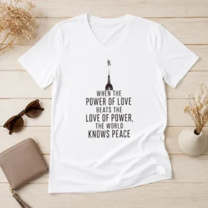 Top Funny When The Power Of Love Beats The Love Of Power The World Knows Peace NYC Skyline V-Neck Shirt