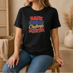 Hot Back To School Challenge Accepted Vector