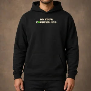 Funny Do Your Fucking Job Shamrock Hoodie