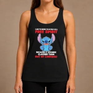 Hot Stitch I Like To Refer To Myself As A Free Spirit Because It Sounds Classier Than Out Of C Tank Top