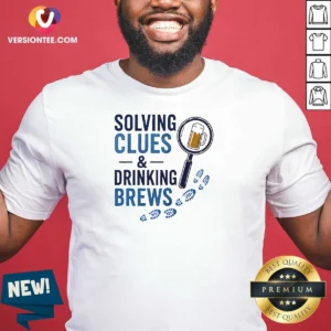 Awesome Solving Clues And Drinking Brews Detective