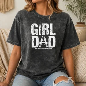 Premium Girl Dad Her First Line Of Defense Distressed Washed T-Shirt