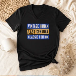 Hot Vintage Human Last Century Classic Edition V Neck Shirt showing classic vintage style on a soft cotton fabric