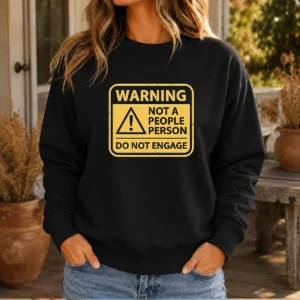 Original Warning Not A People Person Sweater