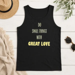 Awesome Do Small Things With Great Love Tank Top
