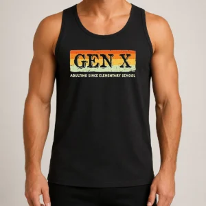 Premium Top Gen X Adulting Since Elementary School Tank Top