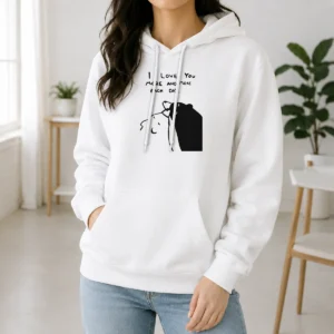 Good I Love You More And More Each Day Hoodie
