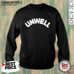 Official Unwell Call Her Daddy And More Sweatshirt