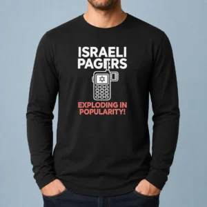 Pretty Israeli Pagers Exploding In Popularity Star Of David Pager Gag Joke Long Sleeve Shirt in white with bold text design