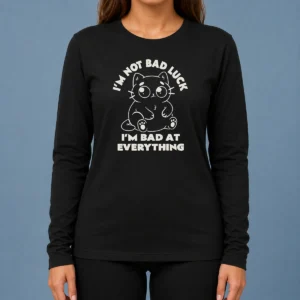 Good I'M Bad At Everything Long Sleeve Shirt