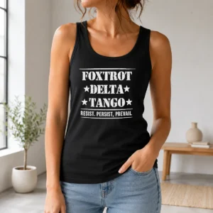 Premium Foxtrot Delta Tango Resist Persist Prevail Tank Top
