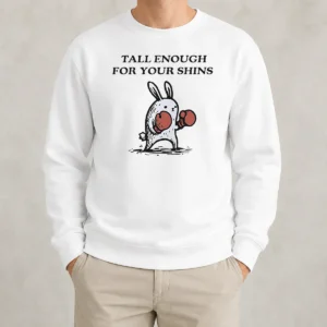 Original Tall Enough For Your Shins Boxing Rabbit Sweater
