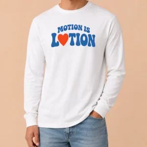 Hot Good Motion Is Lotion Fitness Exercise Motivation Long Sleeve Shirt