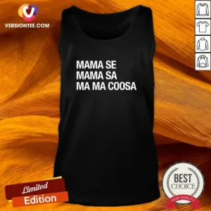 Nice Mama Se Mama Sa Ma Ma Coosa Tank Top
