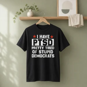 Good Republican I Have Ptsd Pretty Tired Of Stupid Democrats Red Stars t shirt front view in red and white print