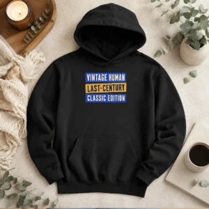 Hot Vintage Human Last Century Classic Edition Hoodie in classic vintage style, soft fabric with front pocket and drawstring hood