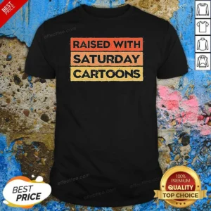 Pretty Raised With Saturday Cartoons Retro shirt optimized showing front view on a fitted unisex cotton tee