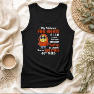 Funny My Tolerance For Idiots Is Low New Strain Out There Minion Tank Top