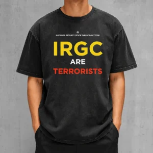 Hot IRGC Are Terrorists National Security State Threats Act 2026 Washed T-Shirt