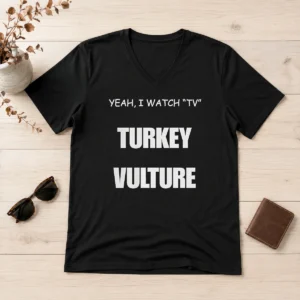 Official Yeah I Watch TV Turkey Vulture V-Neck Shirt
