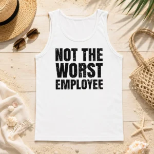 Nice Official Not The Worst Employee Geek Tank Top