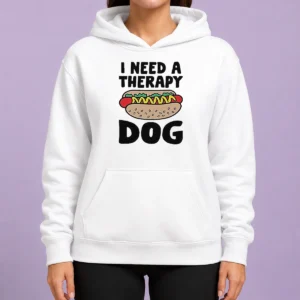 Funny I Need A Therapy Dog Illustration Hoodie