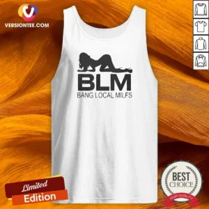 Pretty BLM Bang Local Milfs Tank Top
