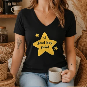 Hot Plus 1 Good Boy Point Star Reward Positive Reinforcement V-Neck Shirt