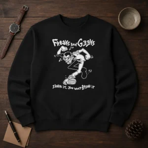 Awesome Freaks And Geeks Shake It You Wont Break It Sweater