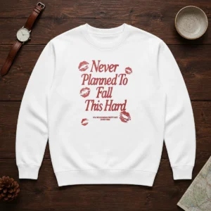 Premium Never Planned To Fall This Hard You Are Looking Pretty Hot Over There Sweater