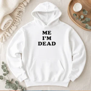 Nice Premium Touch Me I'M Dead Slogan Funny Goth Humor Hoodie front view in black with white gothic text