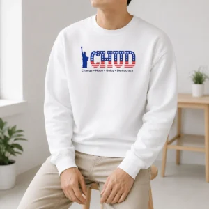 Nice Statue Of Liberty CHUD Change Hope Unity Democracy American Patriot Sweater