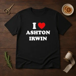 Top I Love Ashton Irwin